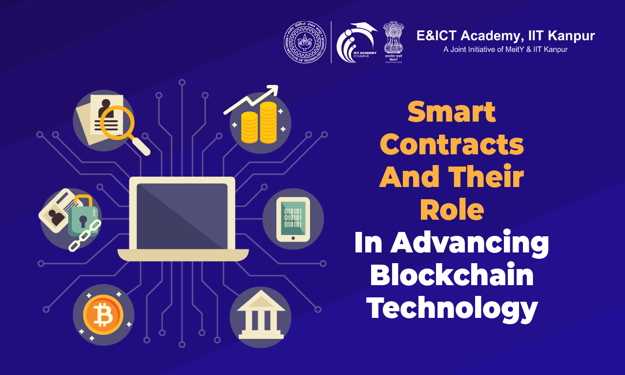 Smart Contracts and Their Role in Advancing Blockchain Technology